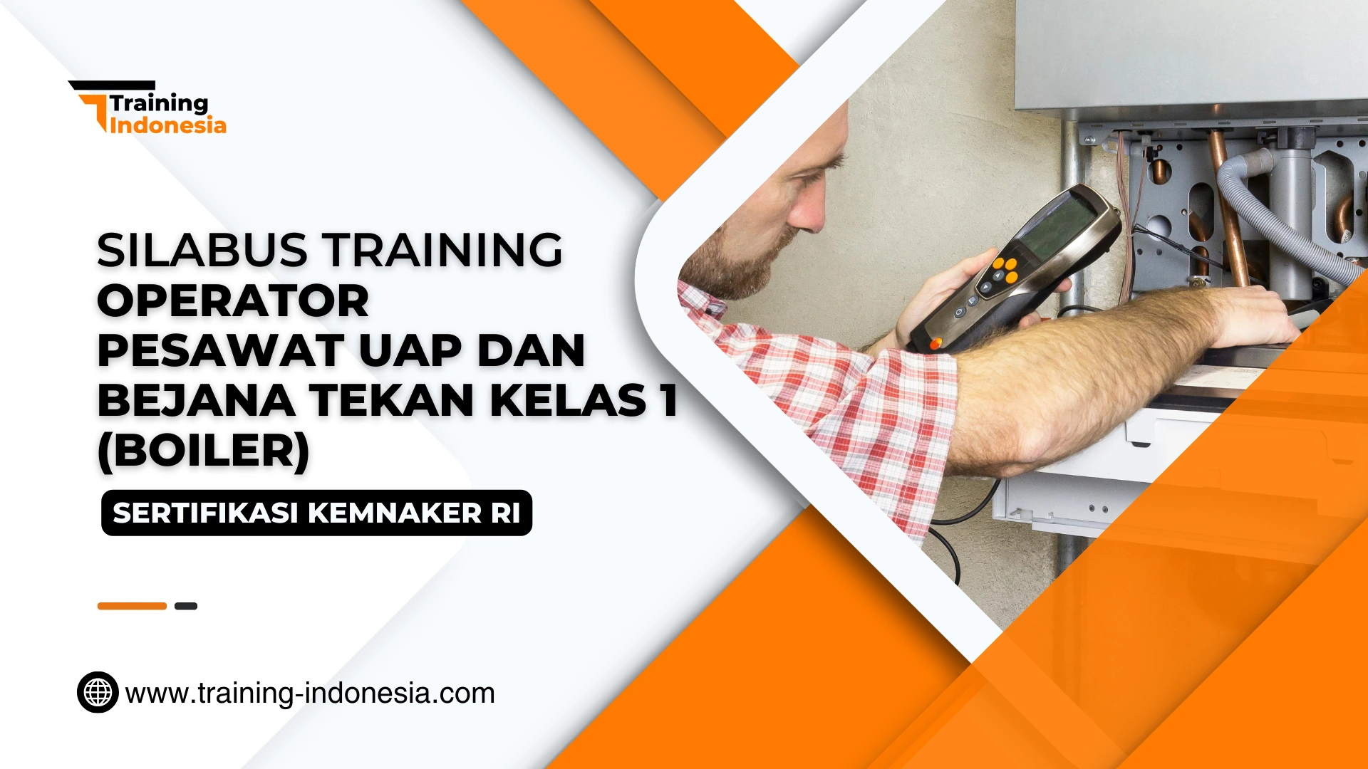SILABUS Training Operator Pesawat Uap dan Bejana Tekan KElas 1 (Boiler)