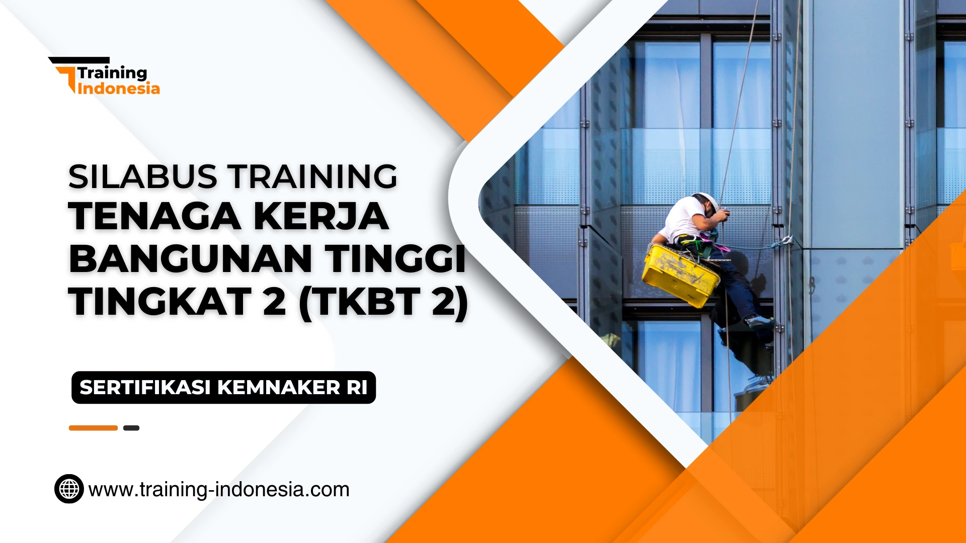 SILABUS Training Tenaga Kerja Bangunan TInggi Tingkat 2 (TKBT 2)