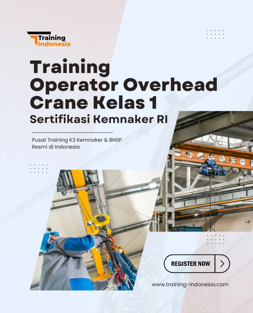 pelatihan operator Overhead crane kelas 1 by training indonesia