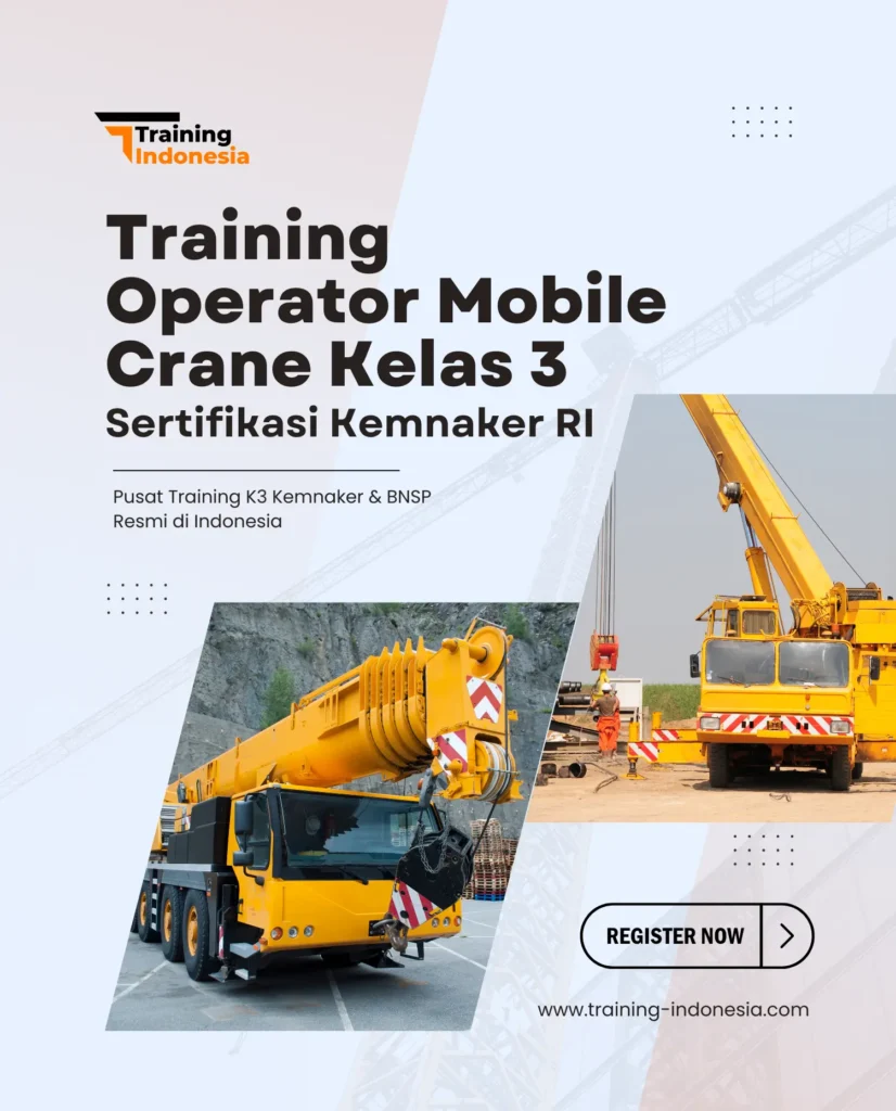 pelatihan operator mobile crane kelas 3 training indonesia
