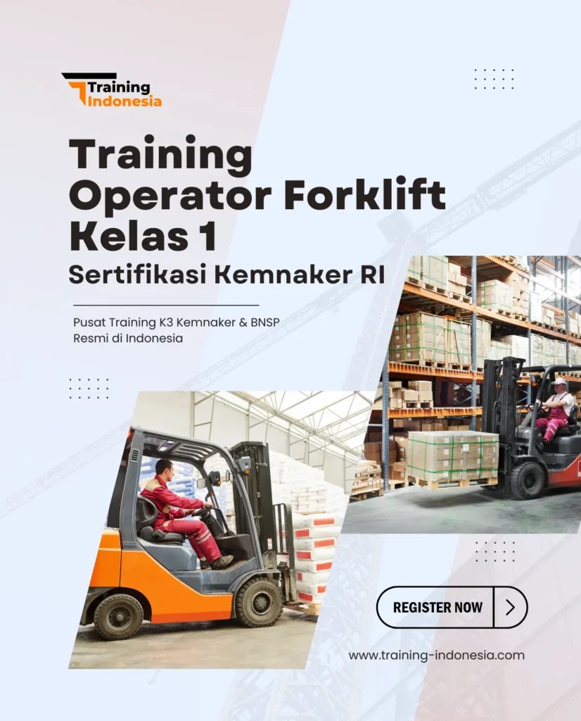 pelatihan operator Forklift Kelas 1 training indonesia
