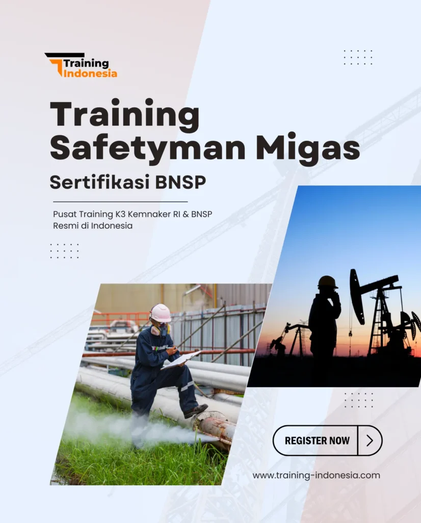 training safetyman migas - sertifikasi bnsp training indonesia