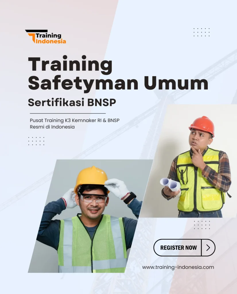 training safetyman umum - sertifikasi bnsp training indonesia