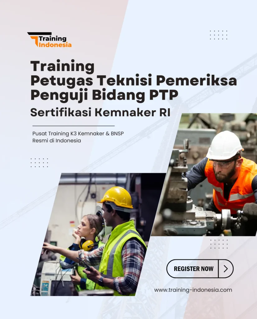 pelatihan teknisi pemeriksa penguji bidang ptp training indonesia