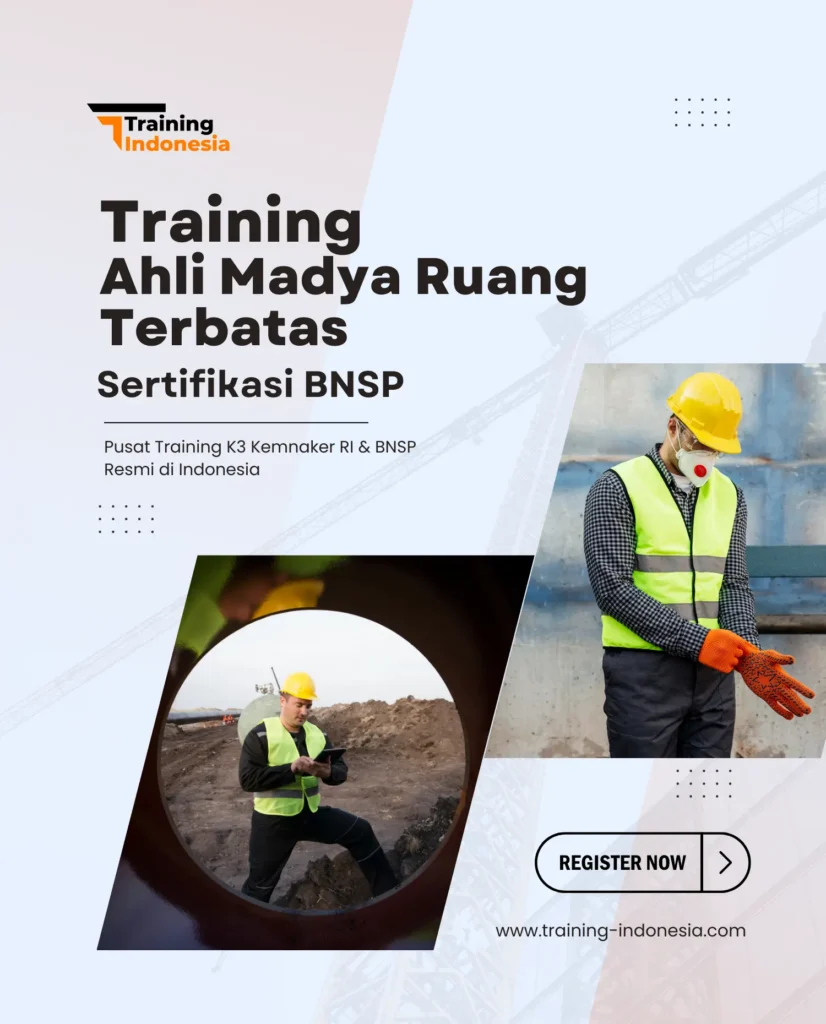 training ahli madya ruang terbatas sertifikasi bnsp - training indonesia