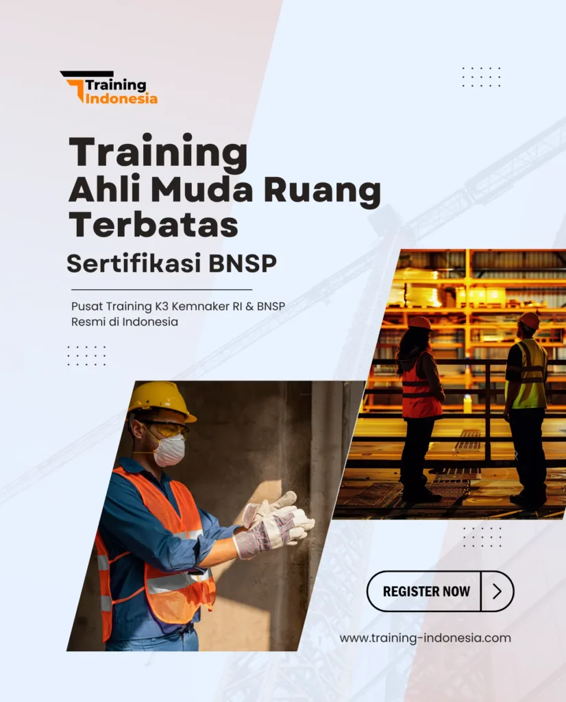 training ahli muda ruang terbatas sertifikasi bnsp training indonesia