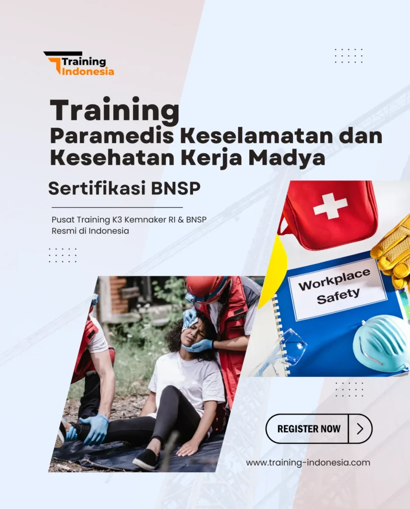 training paramedis keselamatan dan kesehatan kerja (K3) madya sertifikasi bnsp - training indonesia