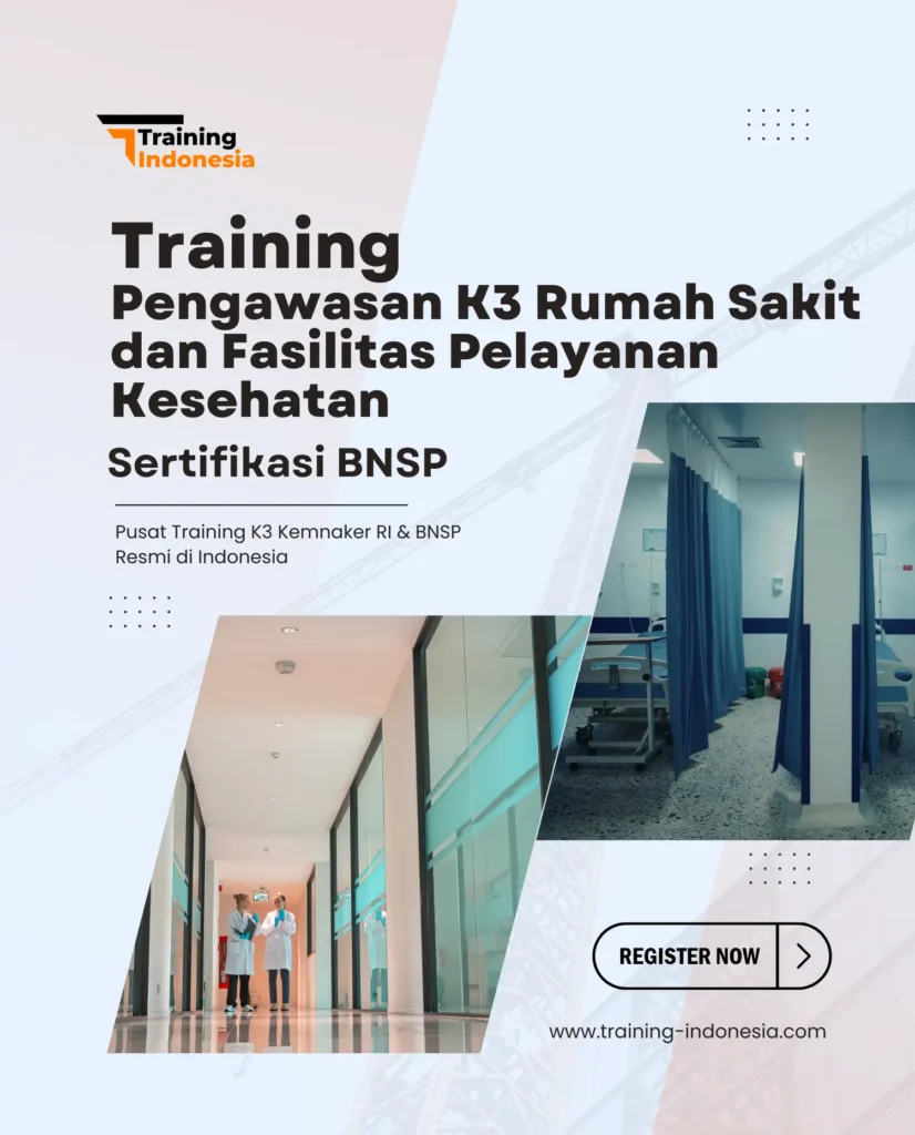 training pengawasan k3 rumah sakit dan fasilitas pelayanan kesehatan sertifikasi bnsp - training indonesia