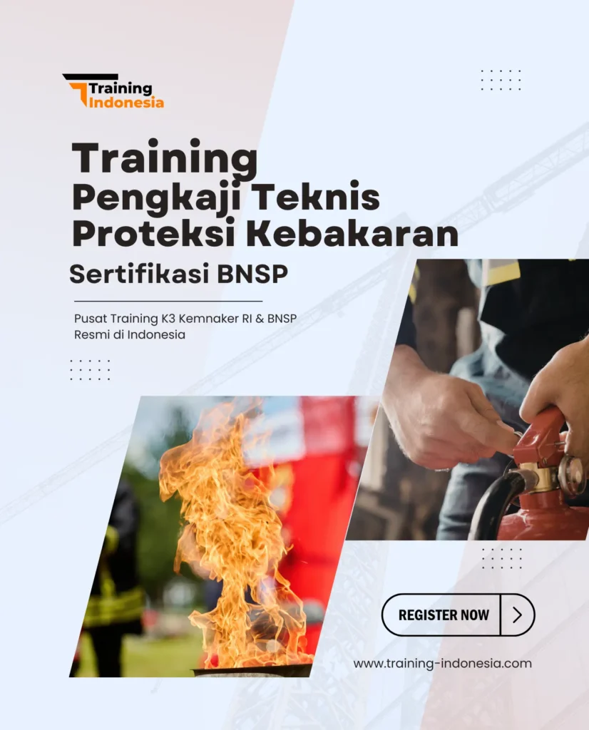 training pengkaji teknis proteksi kebakaran sertifikasi bnsp - training indonesia