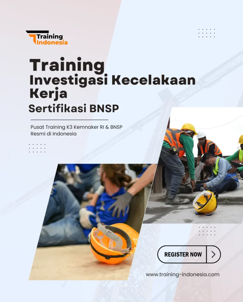training investigasi kecelakaan kerja sertifikasi bnsp - training indonesia