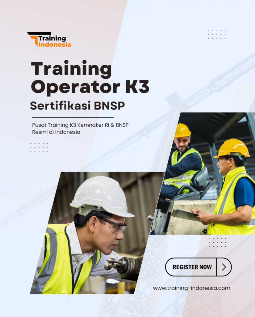 training operator k3 sertifikasi bnsp - training indonesia