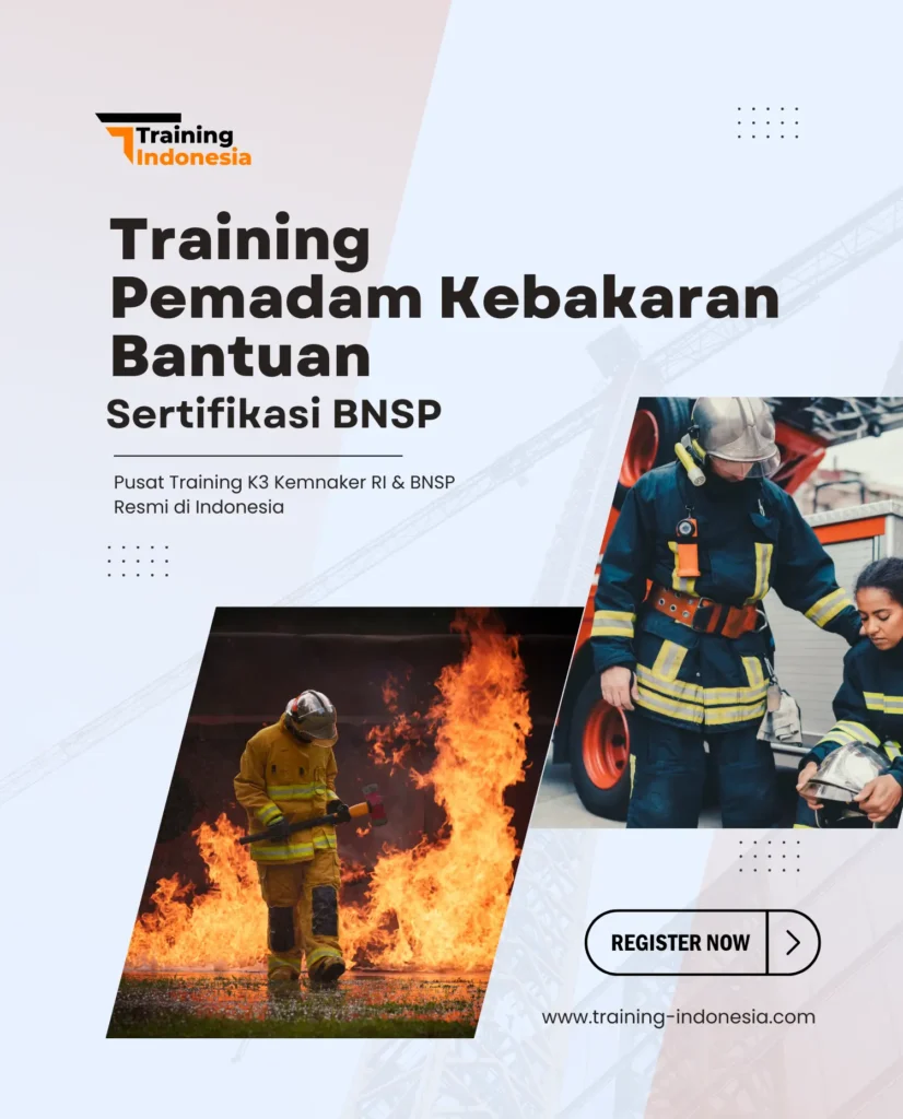 training pemadam kebakaran bantuan sertifikasi bnsp - training indonesia