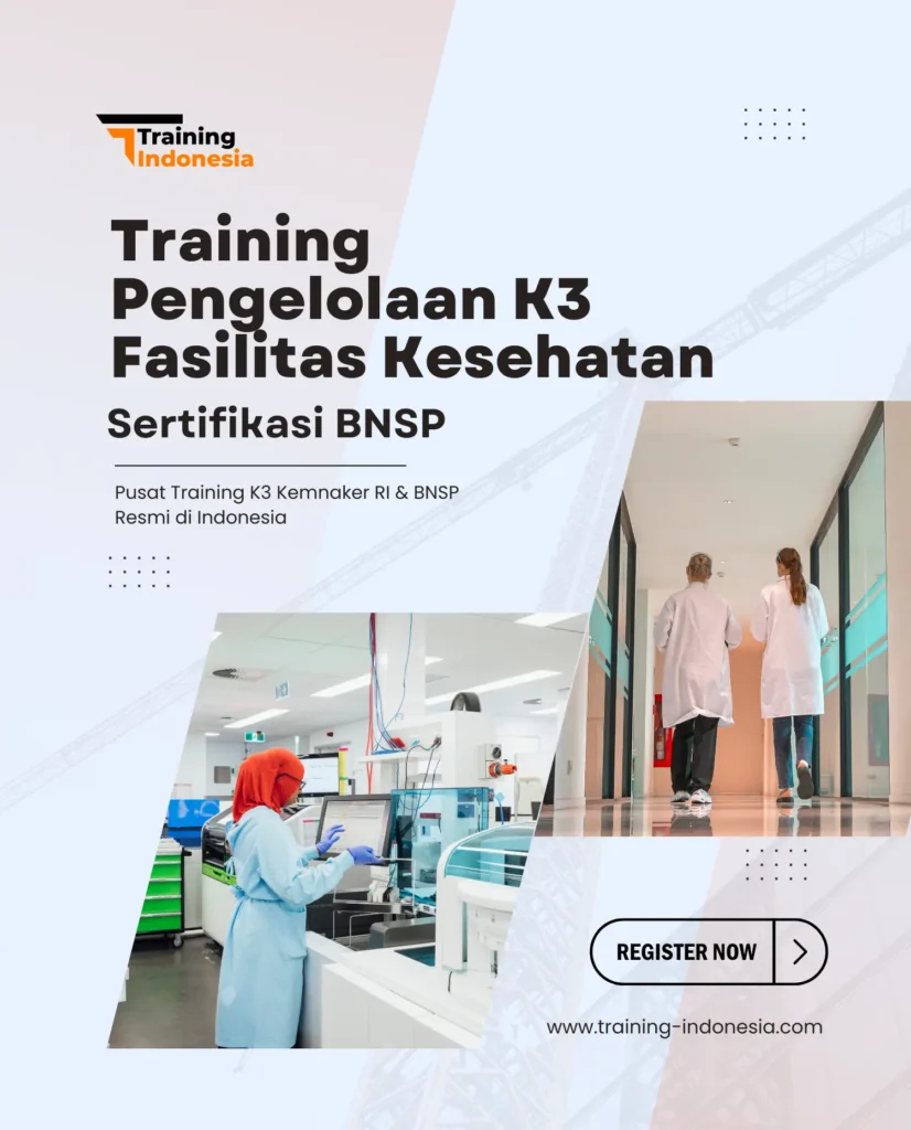 training pengelolaan k3 fasilitas kesehatan sertifikasi bnsp - training indonesia