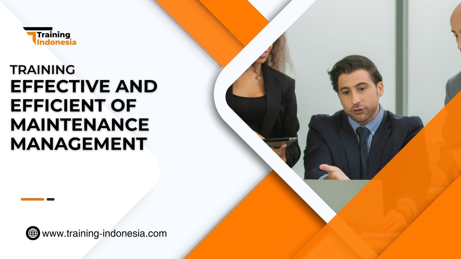 Training Effective And Efficient Of Maintenance Management