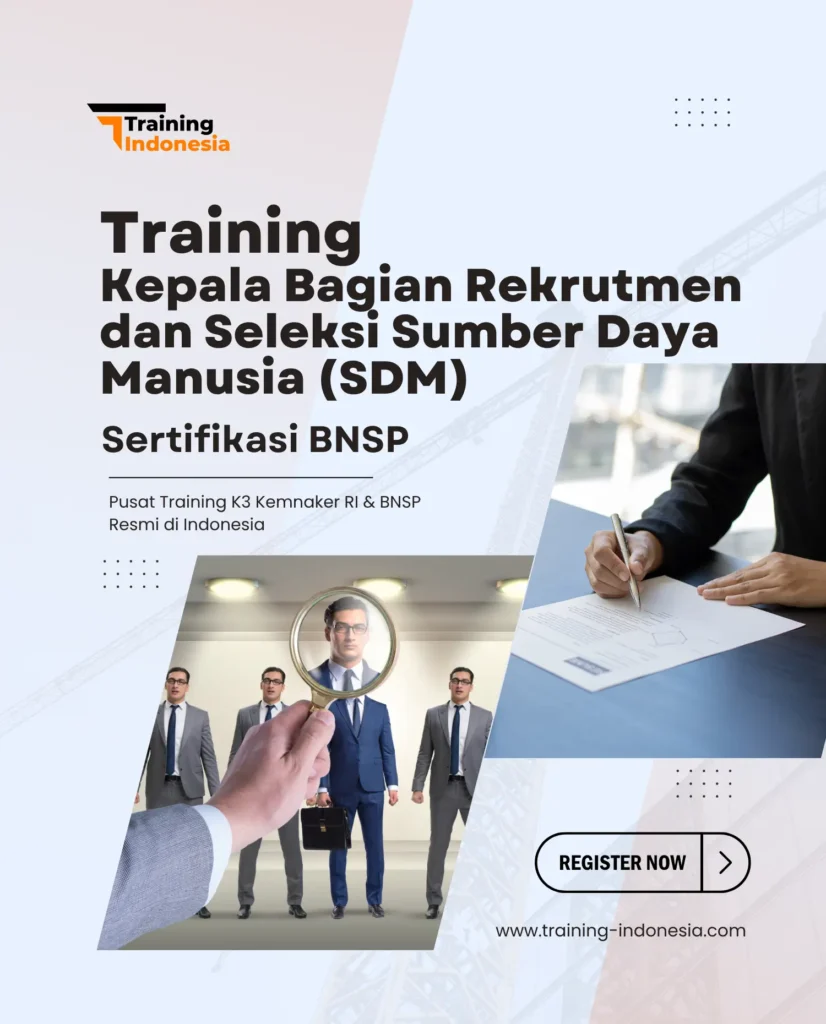 Training Kepala Bagian Rekrutmen dan Seleksi Sumber Daya Manusia (SDM)