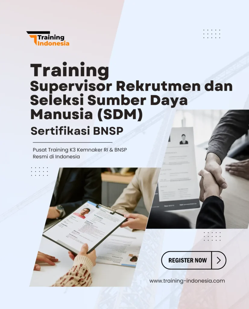 Training Supervisor Rekrutmen dan Seleksi Sumber Daya Manusia (SDM)