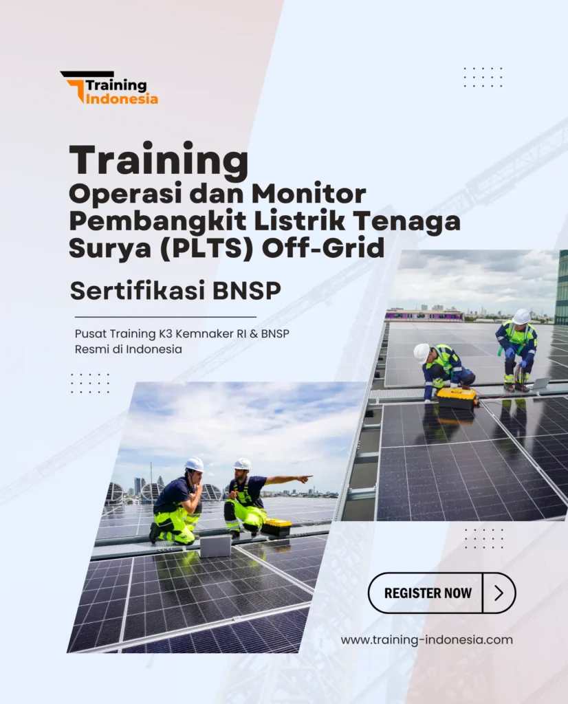 training operasi dan monitor pembangkit listrik tenaga surya (plts) off-grid sertifikasi bnsp - training indonesia