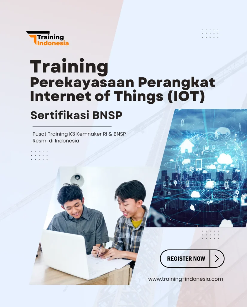 training perekayasaan perangkat internet of things (IOT) sertifikasi bnsp - training indonesia