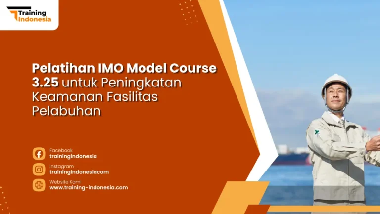 Pelatihan IMO Model Course 3.25