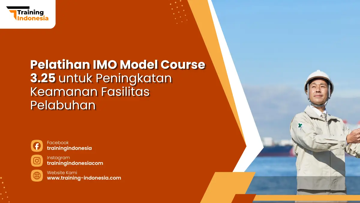 Pelatihan IMO Model Course 3.25