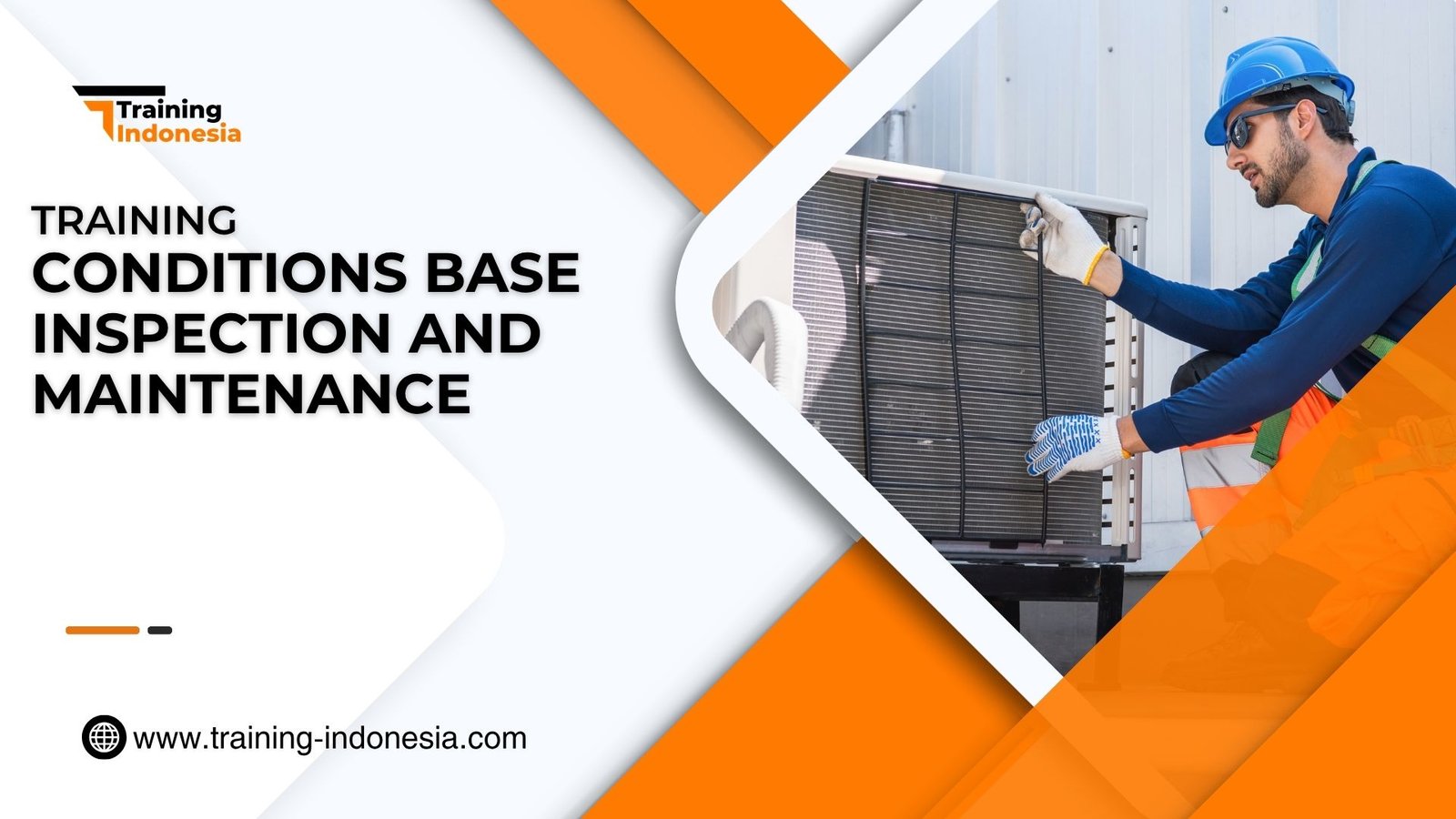 Conditions Based Inspection and Maintenance