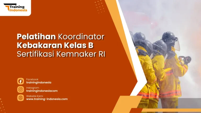 Pelatihan Koordinator Kebakaran Kelas B