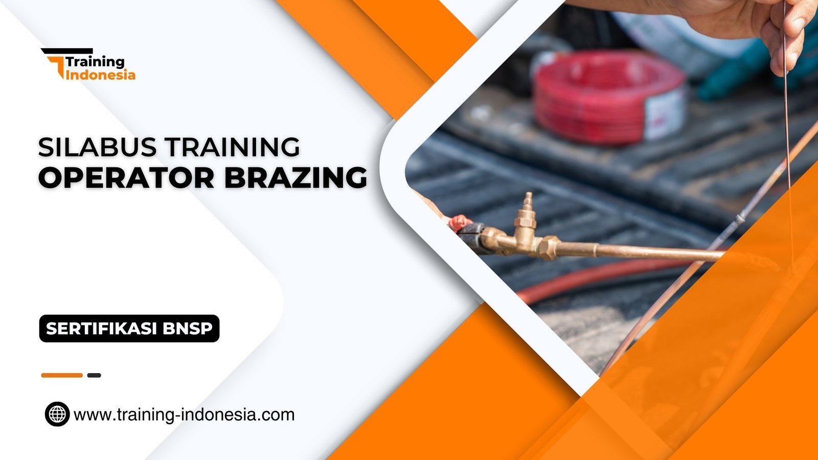 Training Operator Brazing Sertifikasi BNSP