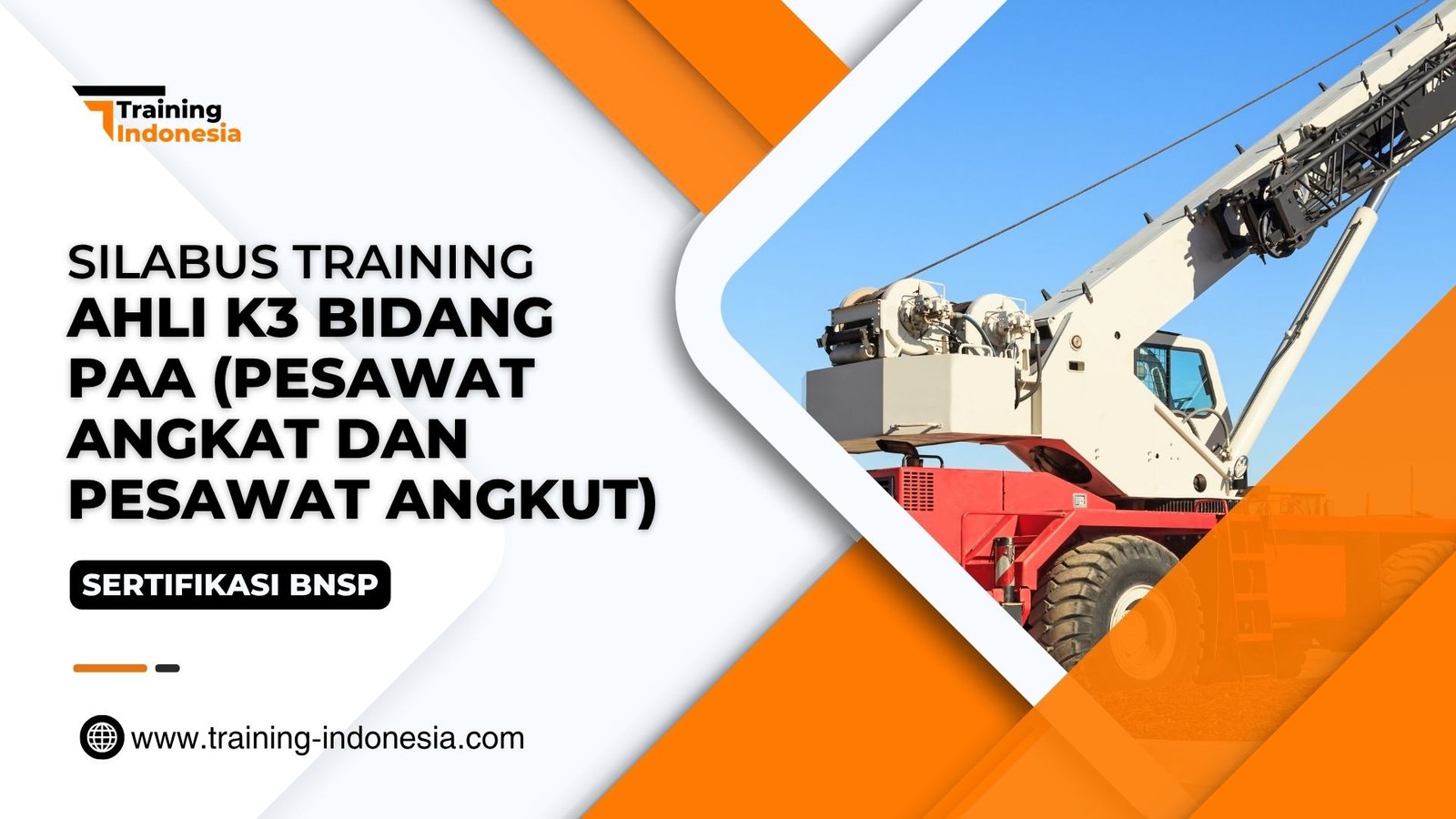Training Ahli K3 Bidang PAA (Pesawat Angkat dan Pesawat Angkut)