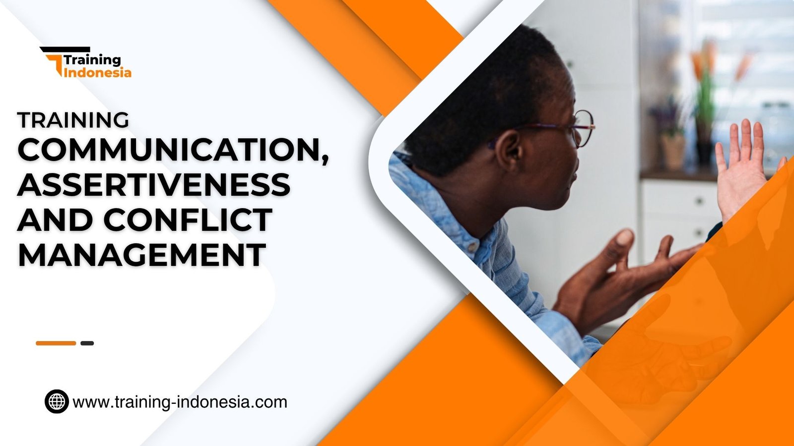 Training Communication, Assertiveness And Conflict Management