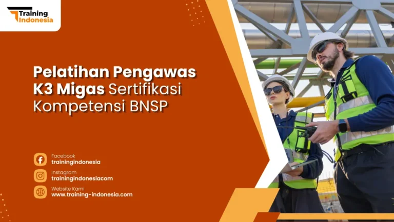 pelatihan pengawas k3 migas sertifikasi bnsp