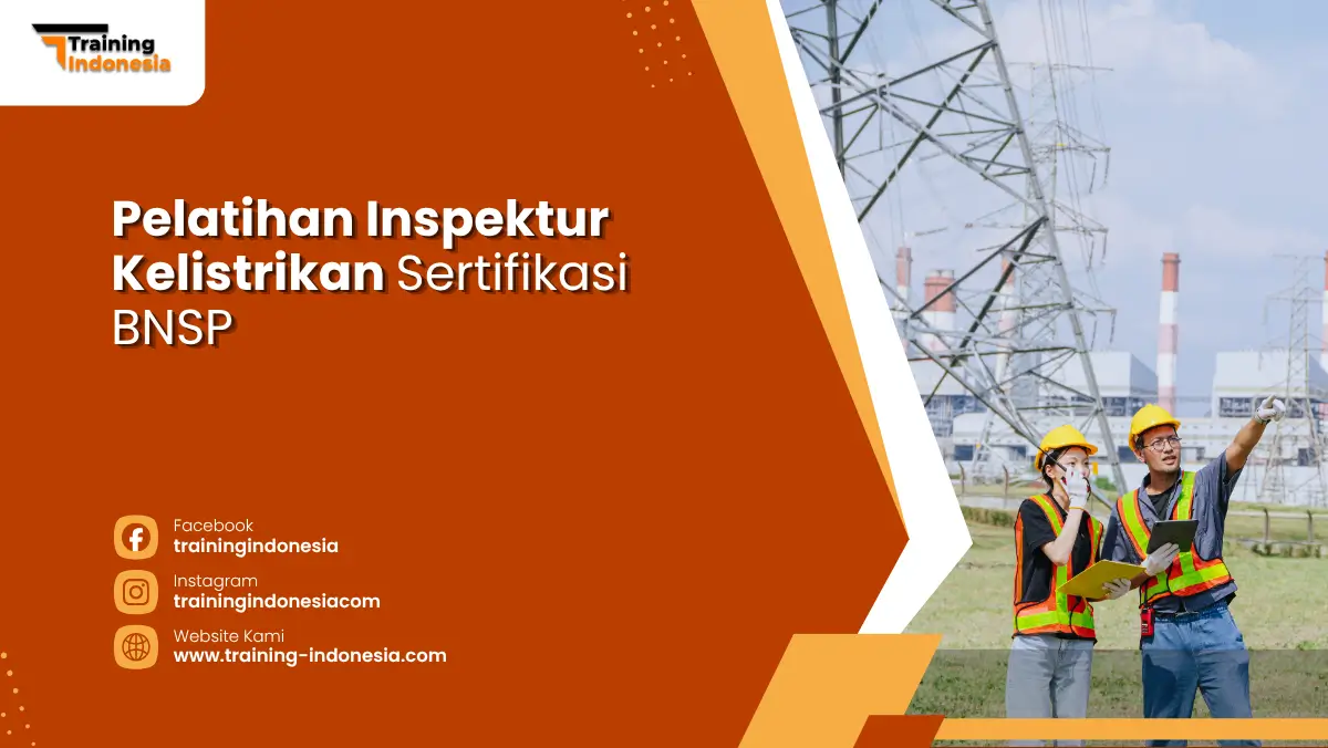 Pelatihan inspektur kelistrikan Sertifikasi BNSP Training Indonesia