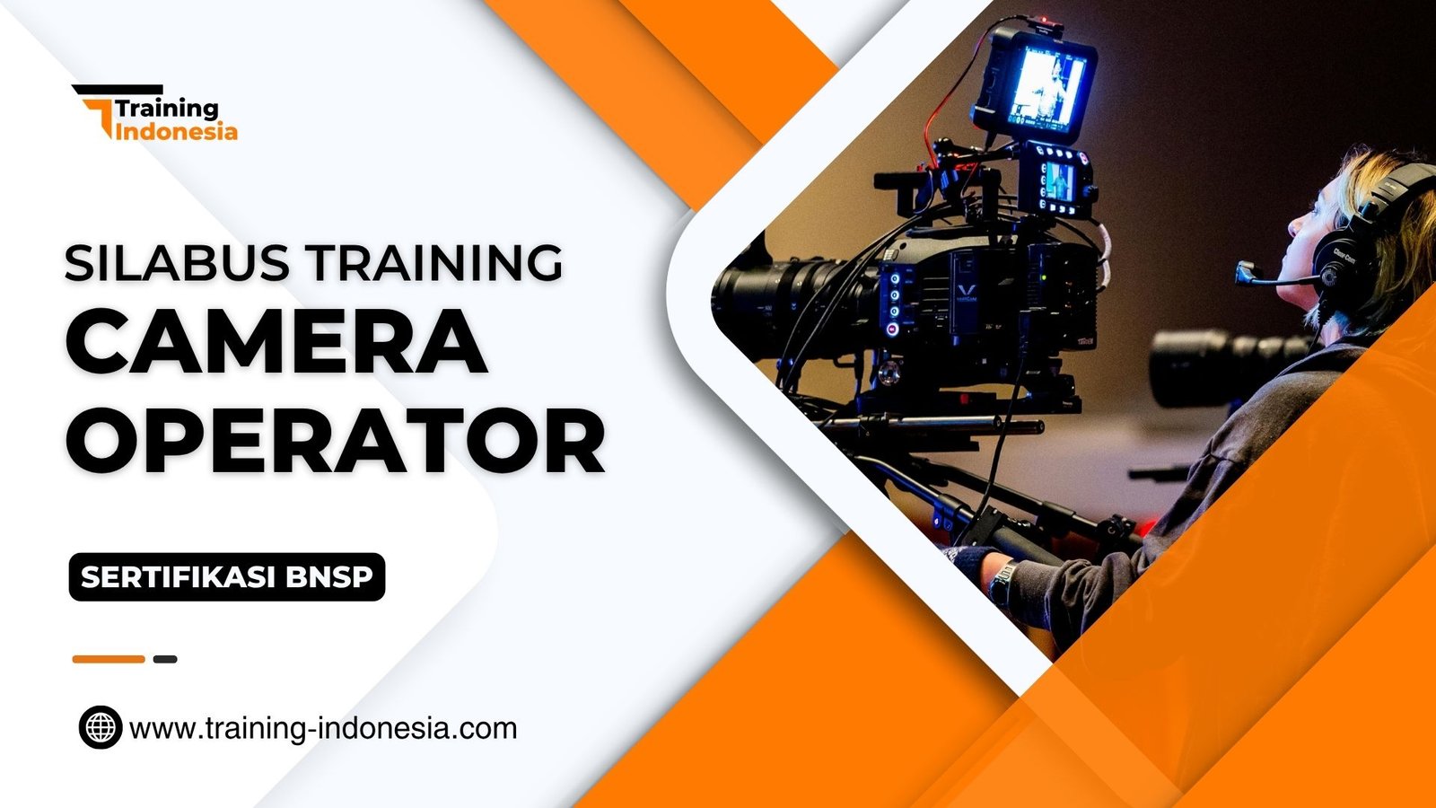 Training Camera Operator Sertifikasi BNSP