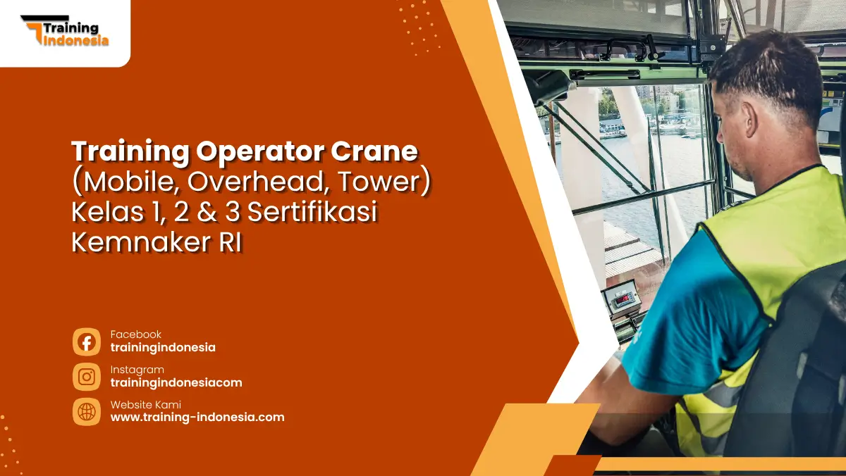 Training Operator Crane Sertifikasi Kemnaker RI Training Indonesia