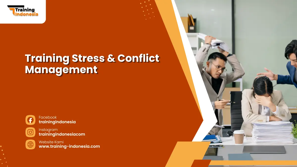 Training Stress & Conflict Management Training Indonesia