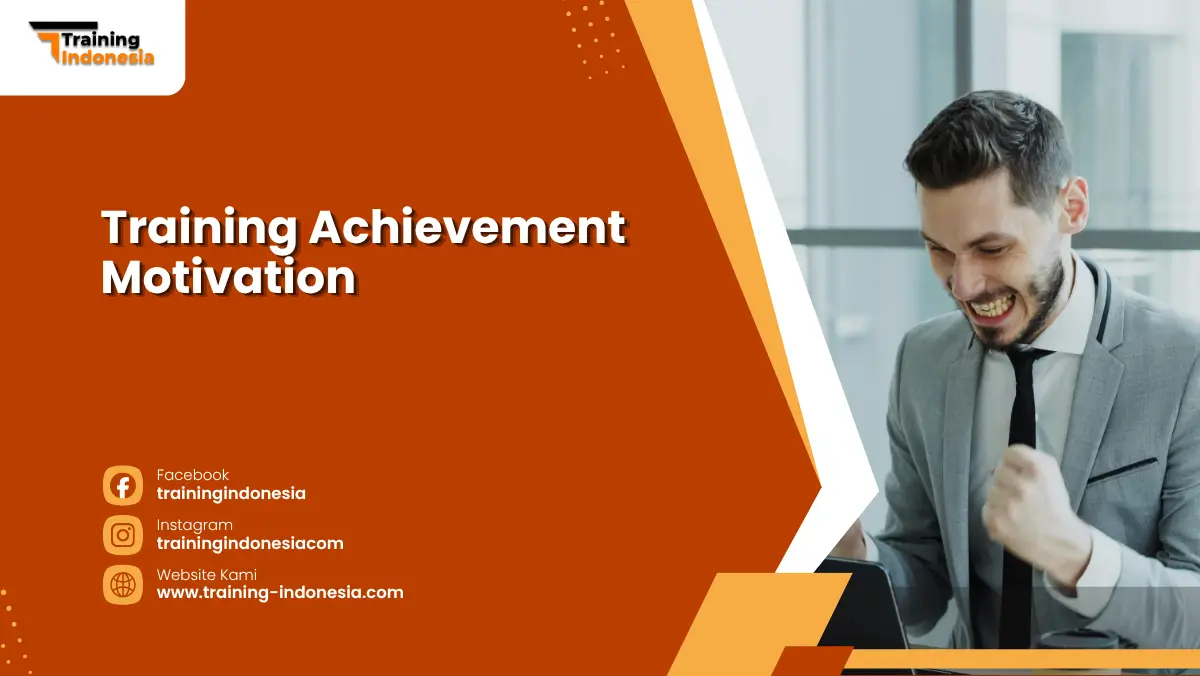 Training Achievement Motivation Training Indonesia