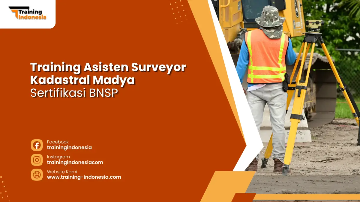 Training Asisten Surveyor Kadastral Madya BNSP Training Indonesia