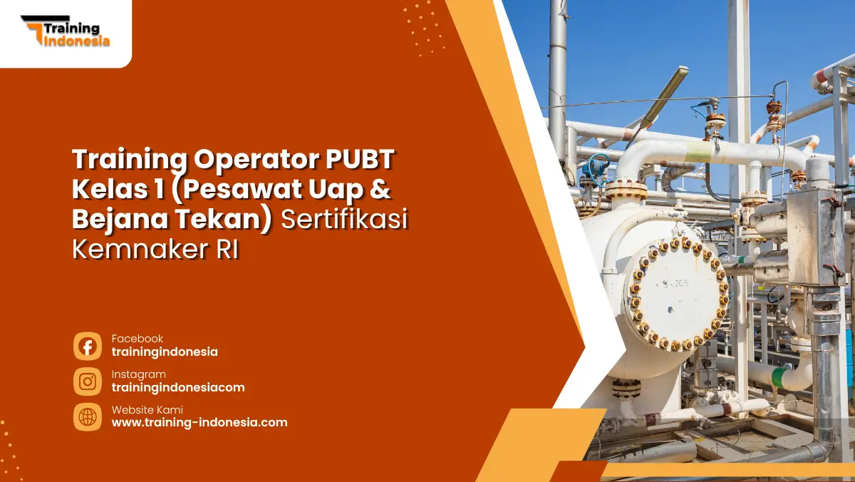 Training Operator PUBT Kelas 1 Sertifikasi Kemnaker RI Training Indonesia