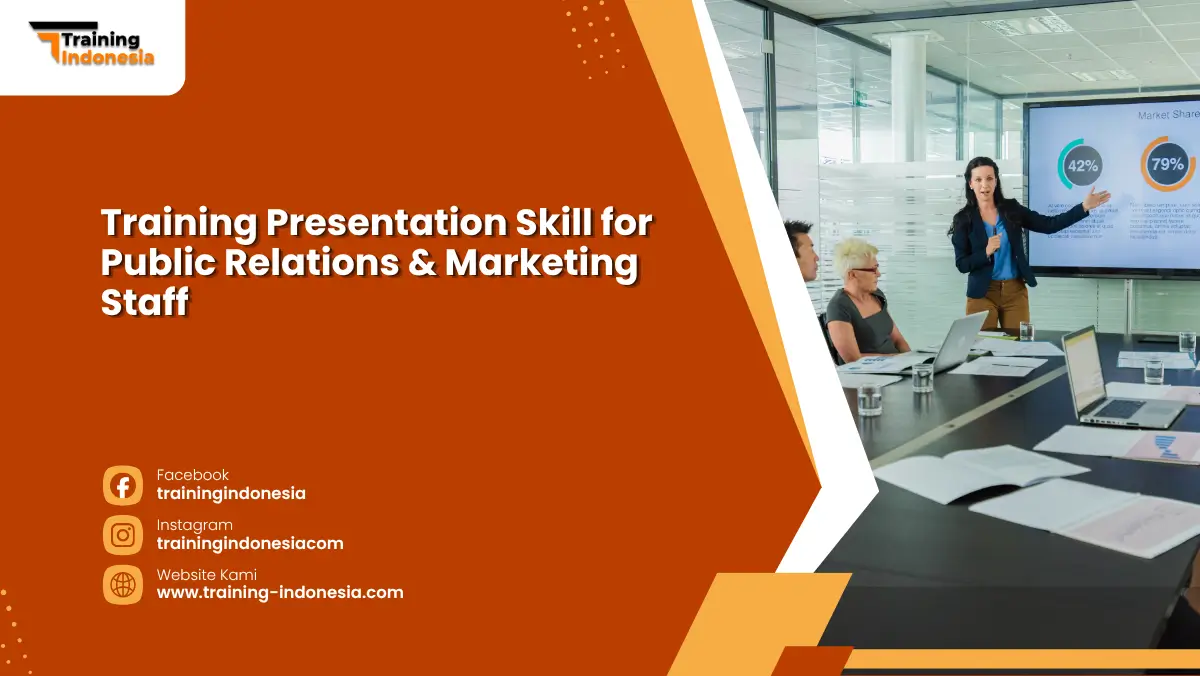 Training Presentation Skill for Public Relations & Marketing Staff Training Indonesia