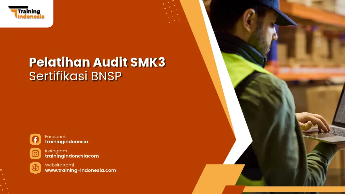 Pelatihan Audit SMK3 Sertifikasi BNSP Training Indonesia