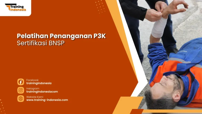 Pelatihan Penanganan P3K Sertifikasi BNSP Training Indonesia