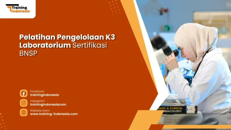 Pelatihan Pengelolaan K3 Laboratorium Sertifikasi BNSP Training Indonesia