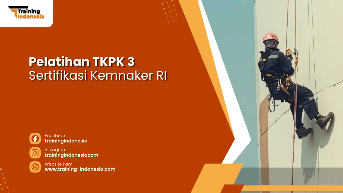 Pelatihan TKPK 3 Sertifikasi Kemnaker RI Training Indonesia