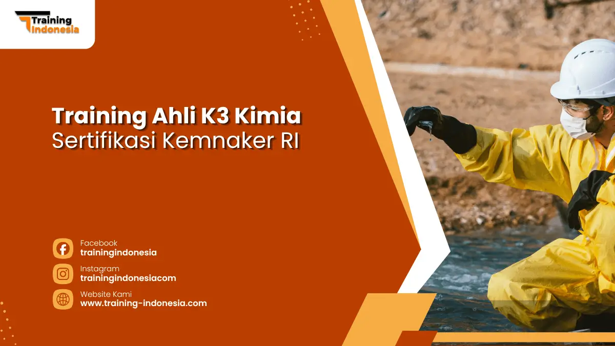 Training Ahli K3 Kimia Sertifikasi Kemnaker RI Training Indonesia