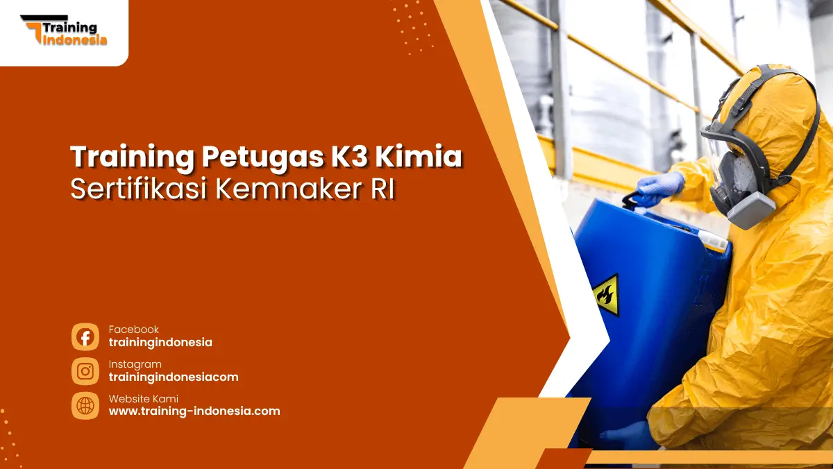 Training Petugas K3 Kimia Sertifikasi Kemnaker RI Training Indonesia