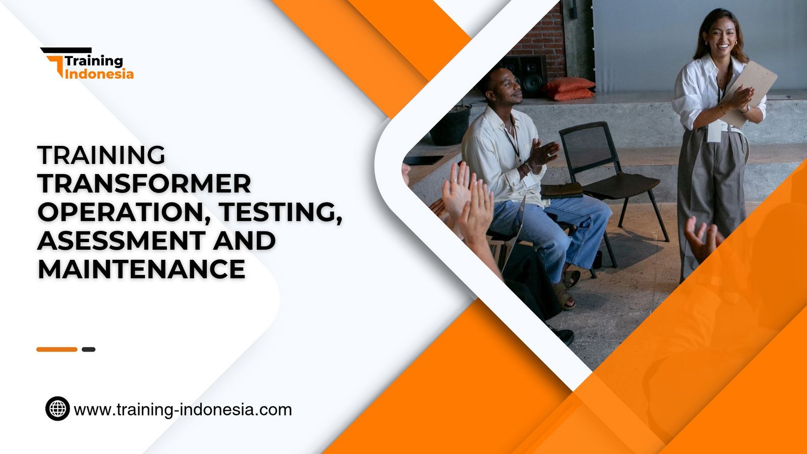 Training Transformer Operation, Testing, Assessment and Maintenance